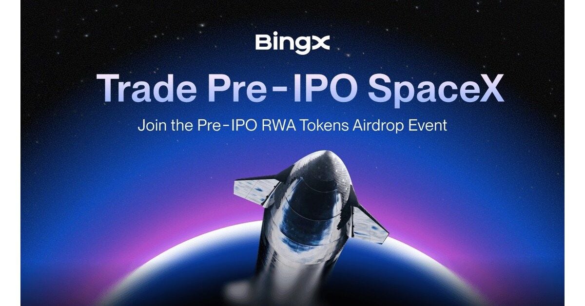 BingX launches SpaceX Pre-IPO on-chain exposure and SpaceX Xpool Airdrop campaign