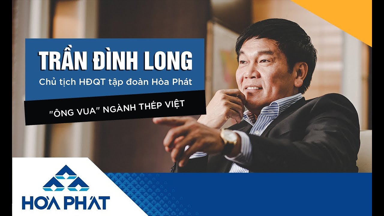 Màn bứt phá ngoạn mục của ông vua ngành thép Trần Đình Long