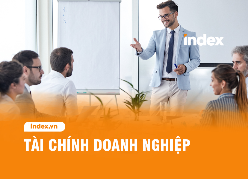 Tài chính doanh nghiệp và những thông tin cần biết